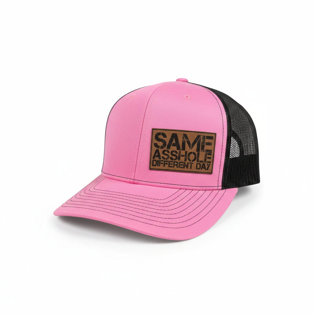 Same Asshole Different Day Hat, Funny Patch Hat