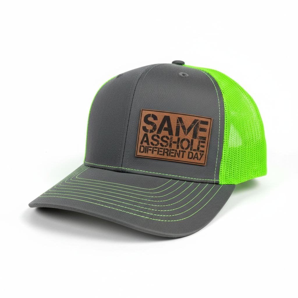 Same Asshole Different Day Hat, Funny Patch Hat