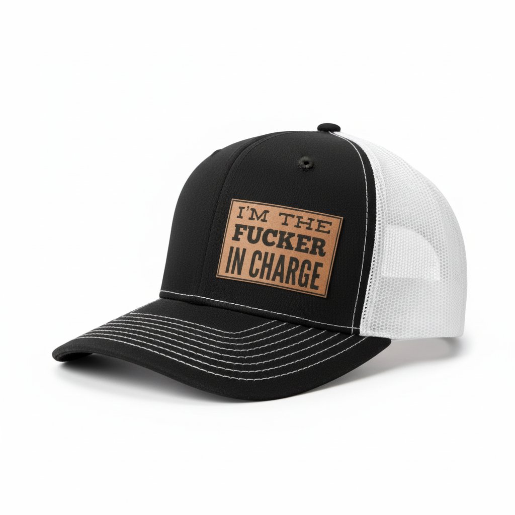 I'M THE F'ER IN CHARGE Hat