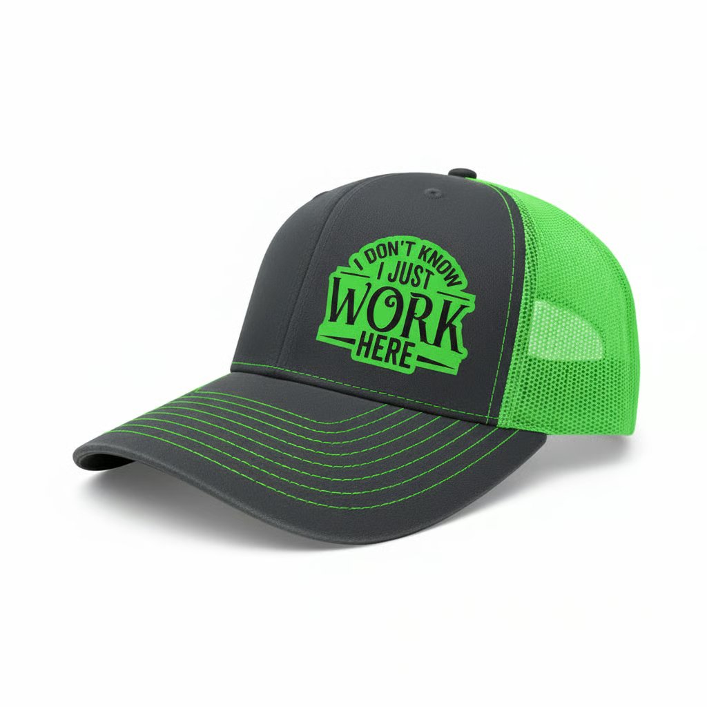 I Don't Know I Just Work Here Trucker Hat