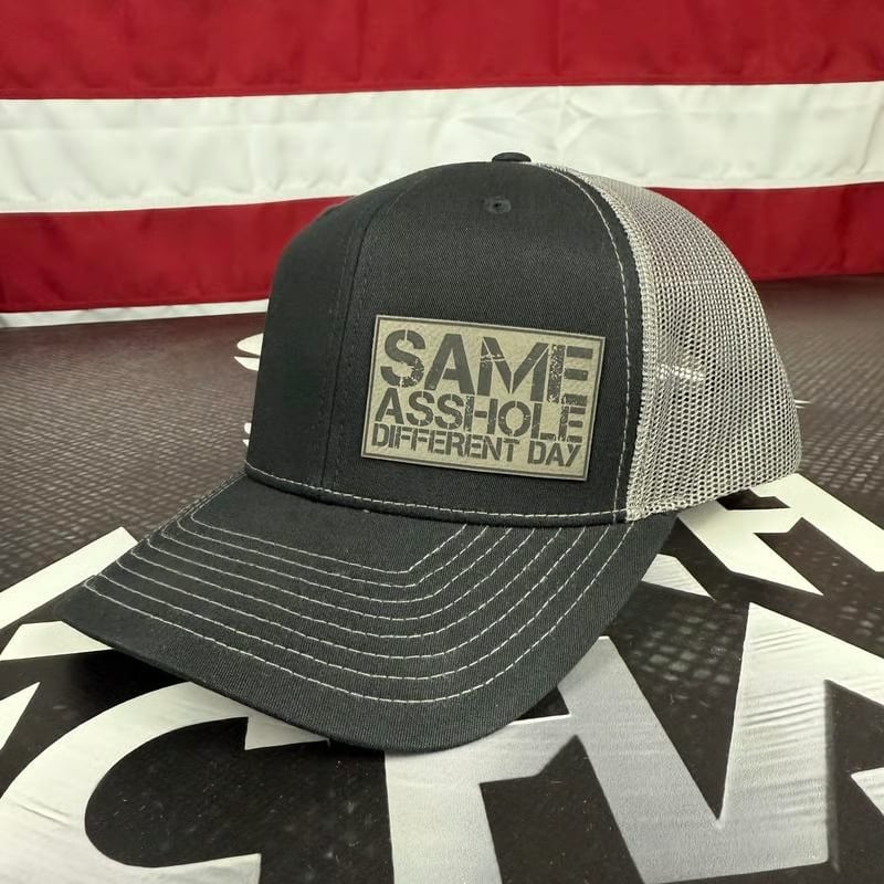 Same Asshole Different Day Hat, Funny Patch Hat