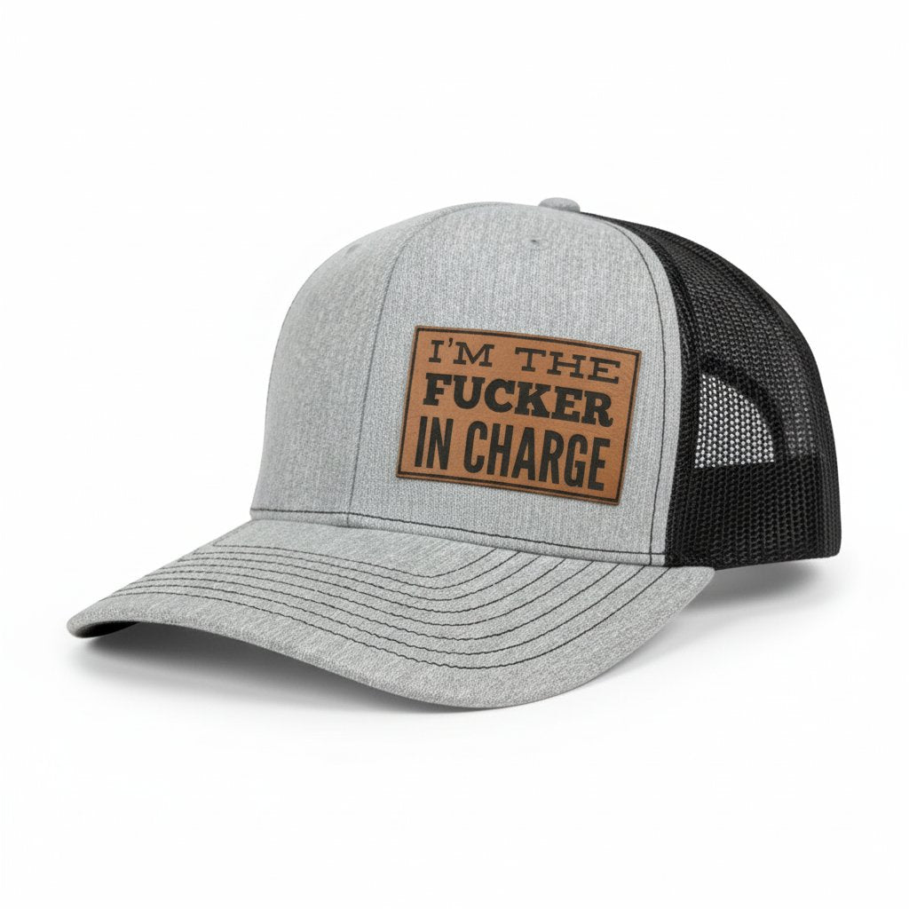 I'M THE F'ER IN CHARGE Hat