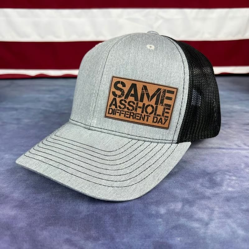 Same Asshole Different Day Hat, Funny Patch Hat