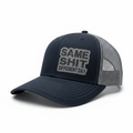 The "Same Shit, Different Day" Trucker Hat